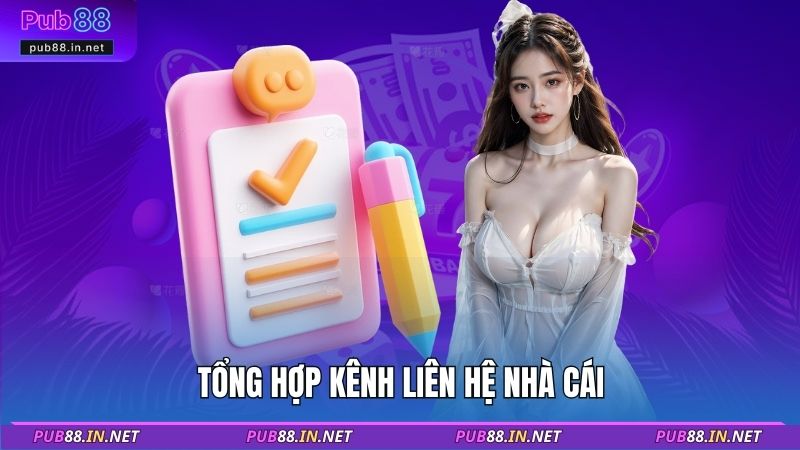Tổng hợp kênh liên hệ nhà cái